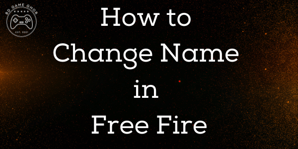How to Change Name in Free Fire